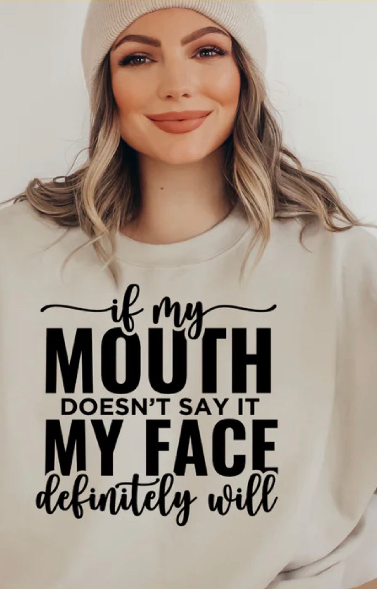 If my mouth doesn’t say it my face definitely will